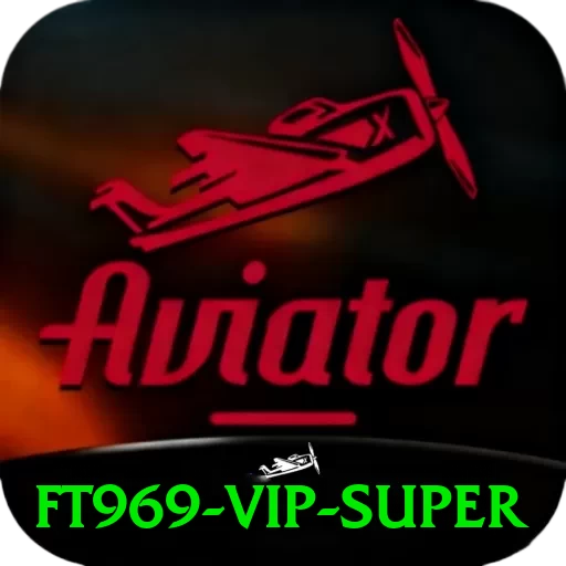 ft969 - VIP Super - vip